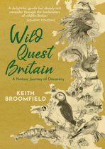 Wild Quest Britain: A Nature Journey of Discovery