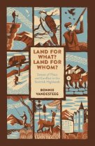 Land for What? Land for Whom?