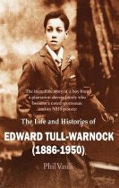 Life & Histories of Edward Tull-Warnock