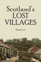 Scotland's Lost Villages
