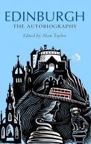 Edinburgh: The Biography
