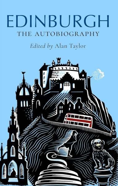 Edinburgh: The Biography