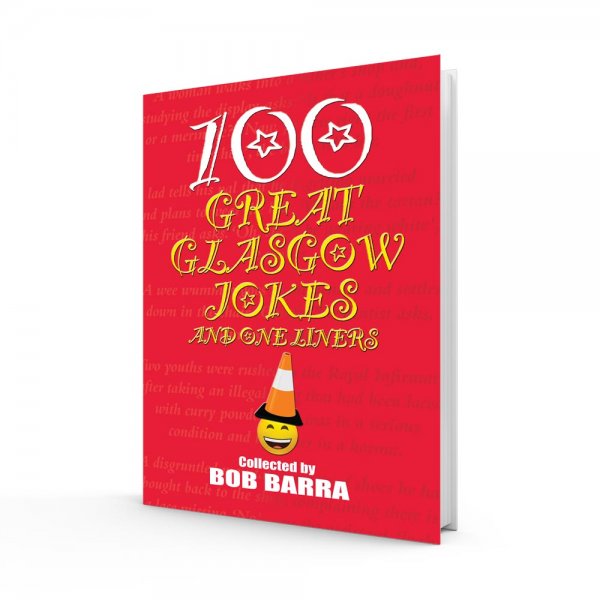 100 Great Glasgow Jokes & One Liners (Jul)
