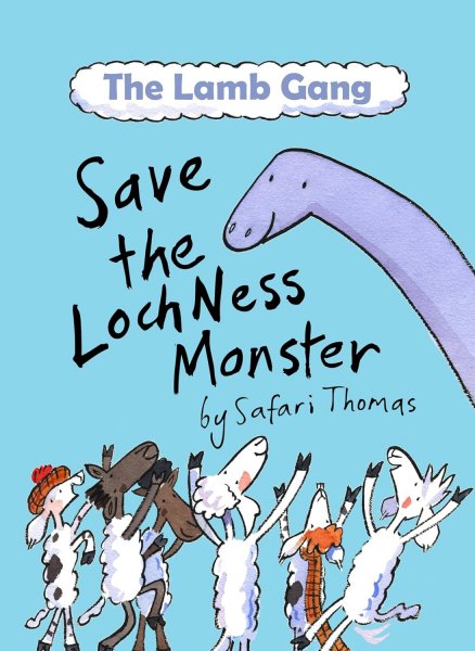 Lamb Gang Save the Loch Ness Monster, The (Jul)