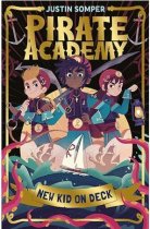 Pirate Academy: 1 New Kid on Deck