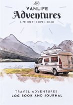 Vanlife Adventures: Log Book & Journal