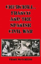 Churchill, Franco & the Spanish Civil War