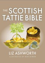 Food Bible: Scottish Tattie Bible, The