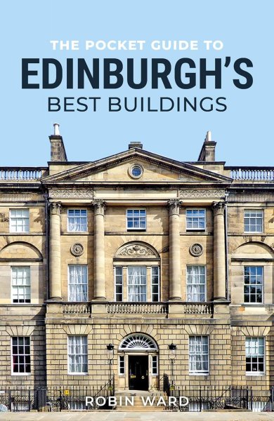 Pocket Guide to Edinburgh's Buildings, The