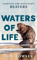 Waters of Life: The Fight for Scotland's Beavers