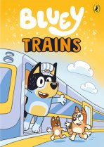 Bluey: Trains Chapter Book