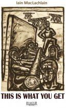 This Is What You Get