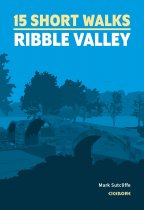 15 Short Walks the Ribble Valley