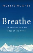 Breathe: Seven Life Lessons From the Edge of the World