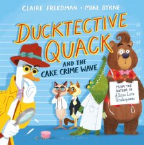 Ducktective Quack & the Cake Crime Wave