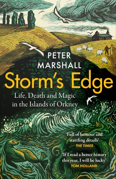 Storm's Edge: Life, Death & Magic in Orkney