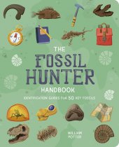 Fossil Hunter Handbook, The