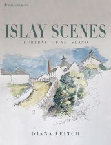 Islay Scenes: Portrait of an Island