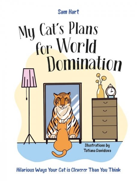 My Cat's Plan for World Domination