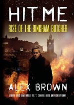 Hit Me! Rise of the Bingham Butcher