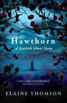 Hawthorn: A Scottish Ghost Story