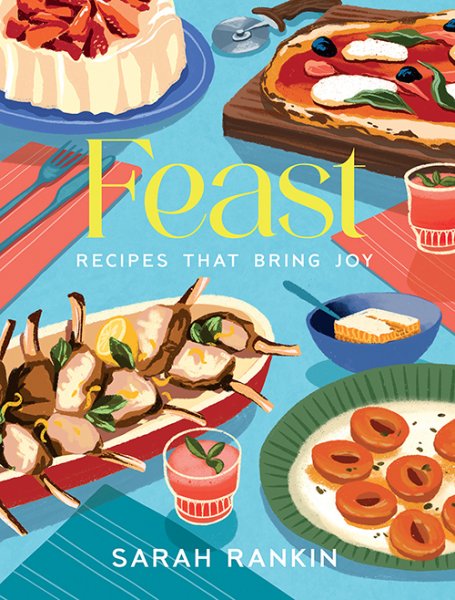 Feast: Recipes That Bring Joy