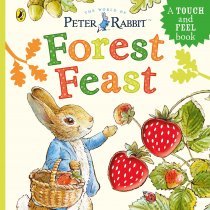 Peter Rabbit: Forest Feast Touch & Feel Book