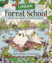Urban Forest School: Outdoor Adventures for City Kids
