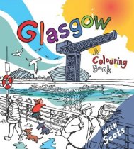 Glasgow: A Colouring Book with Scots