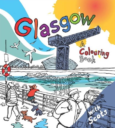 Glasgow: A Colouring Book with Scots