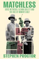 Matchless: Rise of Women's Golf