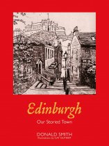 Edinburgh: Our Storied Town