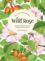 Little Wild Library: Wild Rose