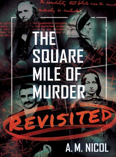 Square Mile of Murder Revistied, The