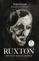 Ruxton: The First Modern Murder