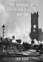 Bombing of Edinburgh & Leith, The