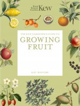 Kew Guide to Growing Fruit