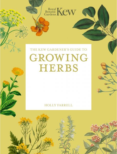Kew Guide to Growing Herbs