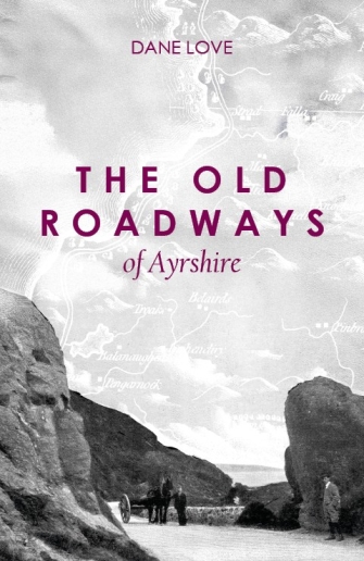 Old Roadways of Ayrshire, The