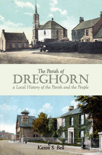 Parish of Dreghorn: Local History of the Parish & People