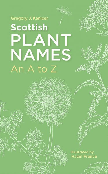 Scottish Plant Names: An A-Z