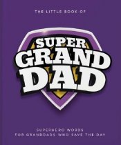 Little Book of Super Grandad, The