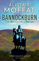 Bannockburn: Battle for a Nation