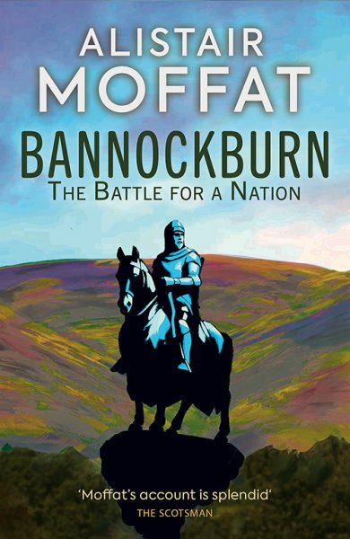 Bannockburn: Battle for a Nation