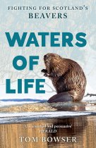 Waters of Life: Fighting for Scotland's Beavers