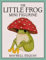 Little Frog Mini Figurine Mini Kit, The