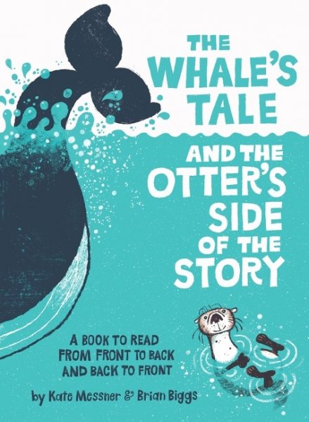Whale's Tale & the Otter's Side of the Story, The