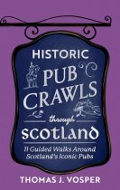 Historic Pub Crawls Through Scotland