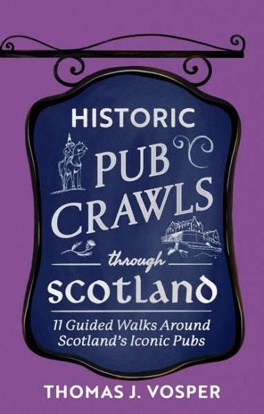 Historic Pub Crawls Through Scotland
