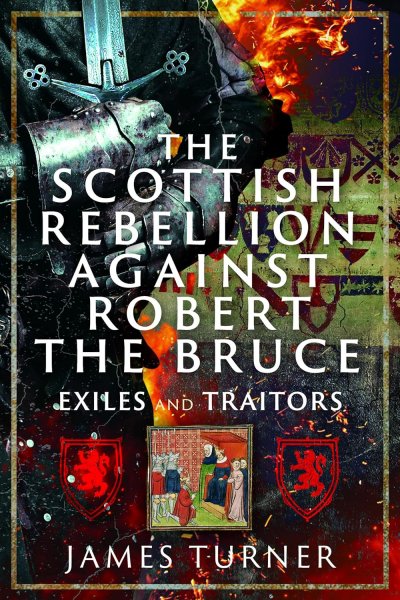 Scottish Rebellion Against Robert the Bruce, The